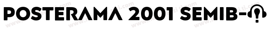 Posterama 2001 SemiB字体转换